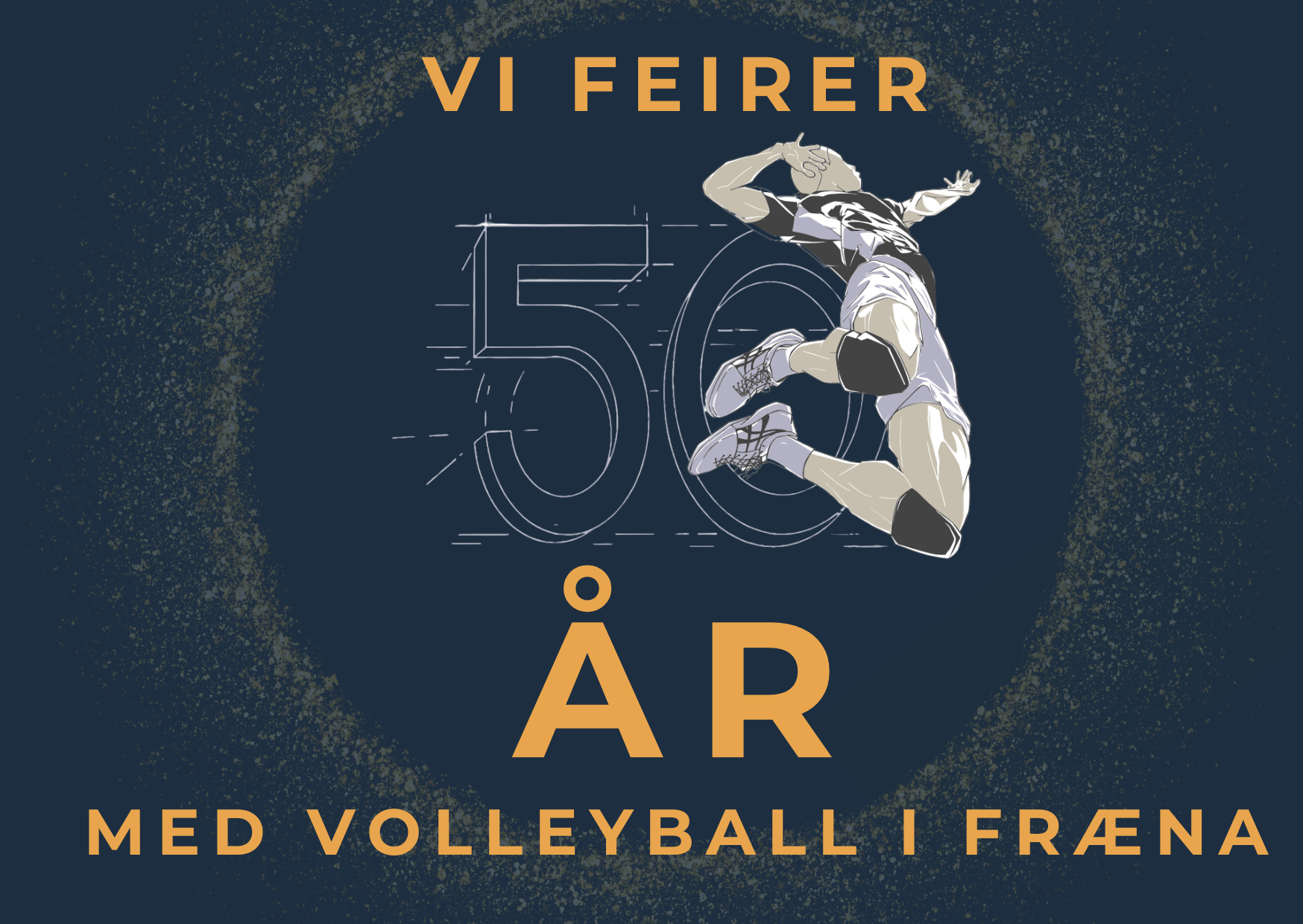 Fræna Volleyballklubb fyller 50 år! ÅPEN DAG / ÅPEN HALL